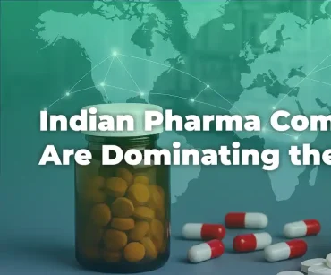 How Indian Pharma Companies Are Dominating the Global Market ?